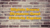 Bilginin Sonsuz Okyanusu: Genel Kültürün Kapıları