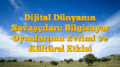 Dijital Dünyanın Savaşçıları: Bilgisayar Oyunlarının Evrimi ve Kültürel Etkisi