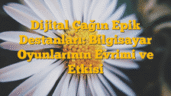 Dijital Çağın Epik Destanları: Bilgisayar Oyunlarının Evrimi ve Etkisi