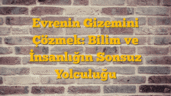 Evrenin Gizemini Çözmek: Bilim ve İnsanlığın Sonsuz Yolculuğu