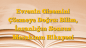 Evrenin Gizemini Çözmeye Doğru: Bilim, İnsanlığın Sonsuz Merakının Hikayesi
