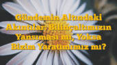 Gündemin Altındaki Akıntılar: Bilinçaltımızın Yansıması mı, Yoksa Bizim Yaratımımız mı?