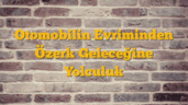 Otomobilin Evriminden Özerk Geleceğine Yolculuk
