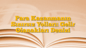 Para Kazanmanın Sınırsız Yolları: Gelir Olanakları Denizi
