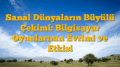 Sanal Dünyaların Büyülü Çekimi: Bilgisayar Oyunlarının Evrimi ve Etkisi