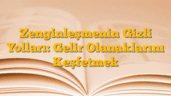 Zenginleşmenin Gizli Yolları: Gelir Olanaklarını Keşfetmek