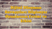Dijital Dünyanın Savaşçıları: Bilgisayar Oyunlarının Evrimi ve Etkisi