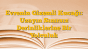 Evrenin Gizemli Kucağı: Uzayın Sınırsız Derinliklerine Bir Yolculuk