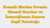 Kozmik Mucize: Evrenin Gizemli Sınırları ve İnsanoğlunun Sonsuz Keşif Yolculuğu