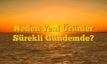 Neden Yeni Ürünler Sürekli Gündemde?