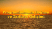 Programlamanın Doğuşu ve Tarihsel Gelişimi