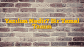 Yazılım Nedir? Bir Temel Tanım