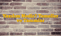 Yazılım Nedir? Temeller ve Tanımlar