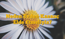 Neden Evden Kazanç Elde Etmeliyiz?