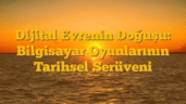 Dijital Evrenin Doğuşu: Bilgisayar Oyunlarının Tarihsel Serüveni